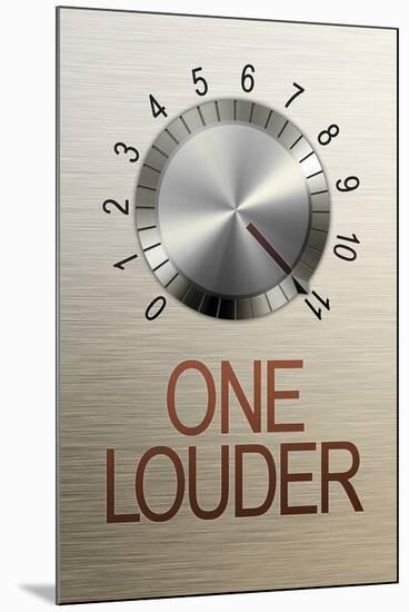 One Louder These Go to 11-null-Mounted Poster