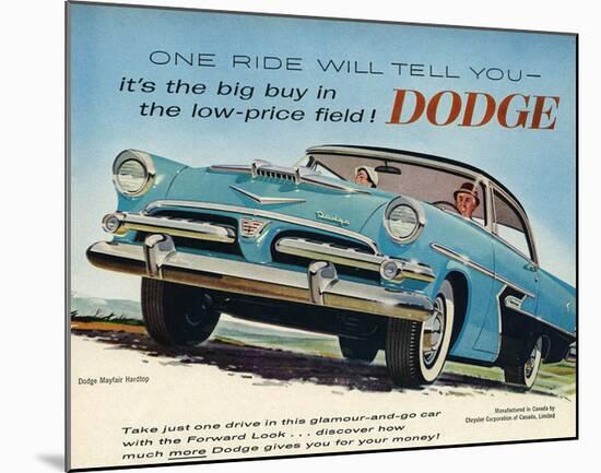 One Ride Will Tell You Dodge-null-Mounted Art Print