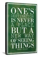 One's Destination Henry Miller Quote-null-Stretched Canvas