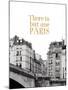 Only Paris-Irene Suchocki-Mounted Giclee Print