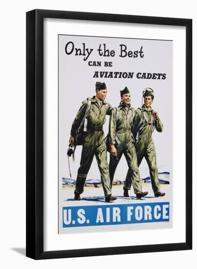 Only the Best Can Be Aviation Cadets Recruitment Poster-null-Framed Premium Giclee Print