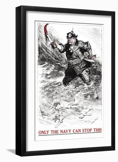 Only the Navy Can Stop This, c.1917-William Allen Rogers-Framed Art Print