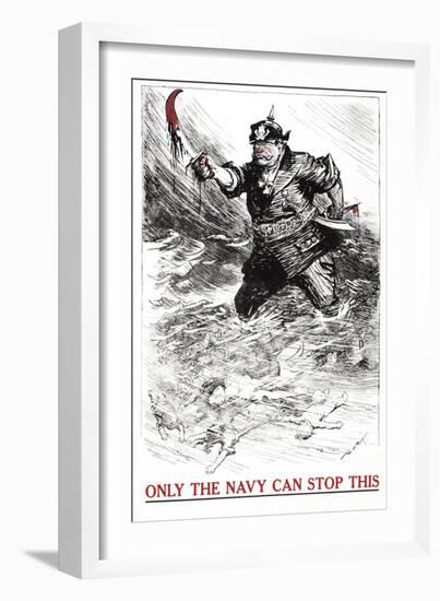 Only the Navy Can Stop This, c.1917-William Allen Rogers-Framed Art Print
