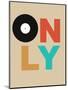 Only Vinyl 1-NaxArt-Mounted Art Print