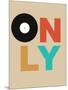 Only Vinyl 1-NaxArt-Mounted Art Print