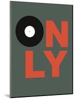 Only Vinyl 2-NaxArt-Mounted Art Print