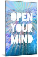 Open Your Mind-null-Mounted Poster