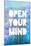 Open Your Mind-null-Mounted Poster
