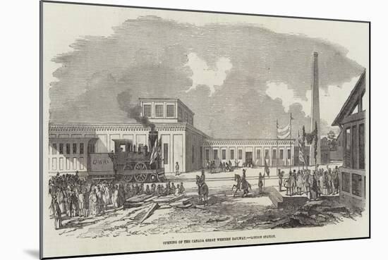 Opening of the Canada Great Western Railway, London Station-null-Mounted Giclee Print