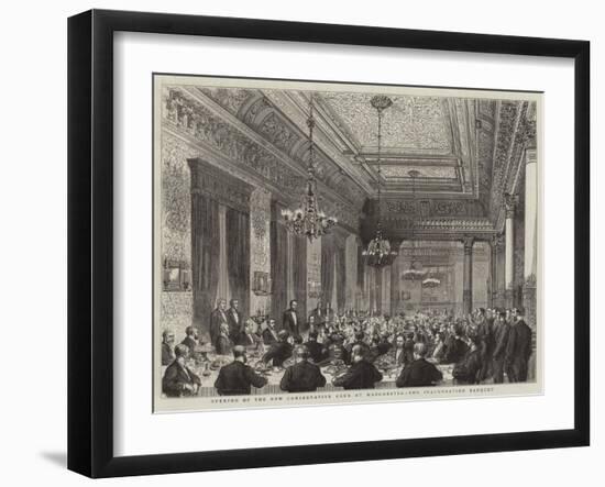 Opening of the New Conservative Club at Manchester, the Inauguration Banquet-null-Framed Giclee Print