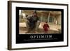 Optimism: Inspirational Quote and Motivational Poster-null-Framed Photographic Print
