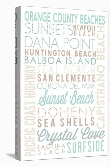 Orange County Beaches, California - Typography-Lantern Press-Stretched Canvas