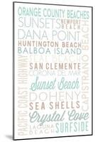 Orange County Beaches, California - Typography-Lantern Press-Mounted Art Print