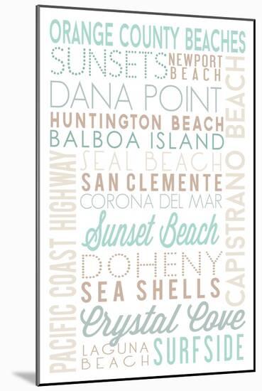Orange County Beaches, California - Typography-Lantern Press-Mounted Art Print