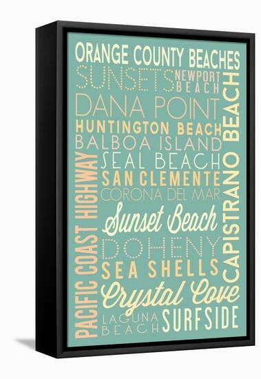 Orange County Beaches, California - Typography-Lantern Press-Framed Stretched Canvas