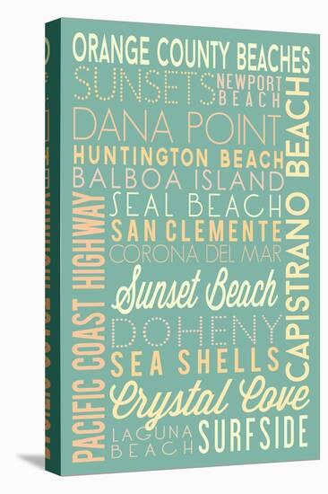 Orange County Beaches, California - Typography-Lantern Press-Stretched Canvas