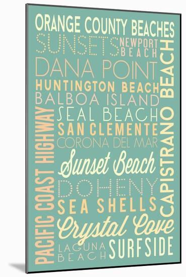 Orange County Beaches, California - Typography-Lantern Press-Mounted Art Print