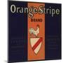 Orange Stripe Brand - Fillmore, California - Citrus Crate Label-Lantern Press-Mounted Art Print