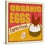 Organic Eggs Vintage Poster-radubalint-Stretched Canvas