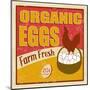 Organic Eggs Vintage Poster-radubalint-Mounted Art Print