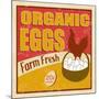 Organic Eggs Vintage Poster-radubalint-Mounted Art Print