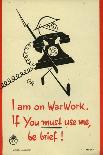 I Am on War Work, If You Must Use Me, Be Brief!-Oscar Berger-Art Print