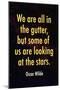 Oscar Wilde Looking at the Stars Quote Print Poster-null-Mounted Poster