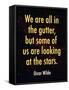 Oscar Wilde Looking at the Stars Quote Print Poster-null-Framed Stretched Canvas