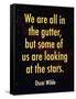 Oscar Wilde Looking at the Stars Quote Print Poster-null-Framed Stretched Canvas