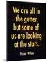 Oscar Wilde Looking at the Stars Quote Print Poster-null-Mounted Poster