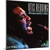 Otis Redding, Remember Me-null-Mounted Art Print