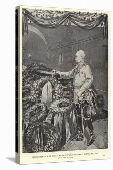 Otto Von Bismarck at the Tomb of Emperor William I-null-Stretched Canvas