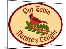 Our Cabin Nature's Delight-Mark Frost-Mounted Giclee Print