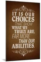 Our Choices JK Rowling Quote-null-Mounted Poster