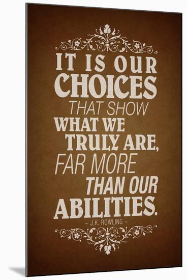 Our Choices JK Rowling Quote-null-Mounted Poster