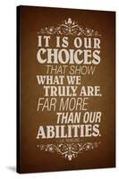 Our Choices JK Rowling Quote-null-Stretched Canvas