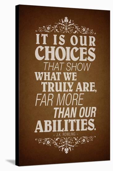 Our Choices JK Rowling Quote-null-Stretched Canvas