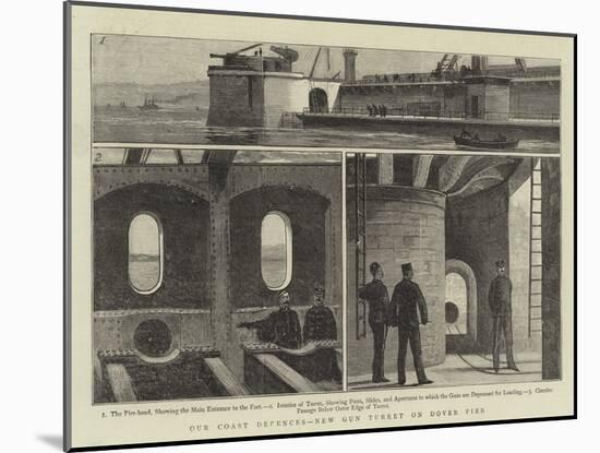 Our Coast Defences, New Gun Turret on Dover Pier-null-Mounted Giclee Print