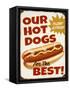 Our Hot Dogs Best-Retroplanet-Framed Stretched Canvas