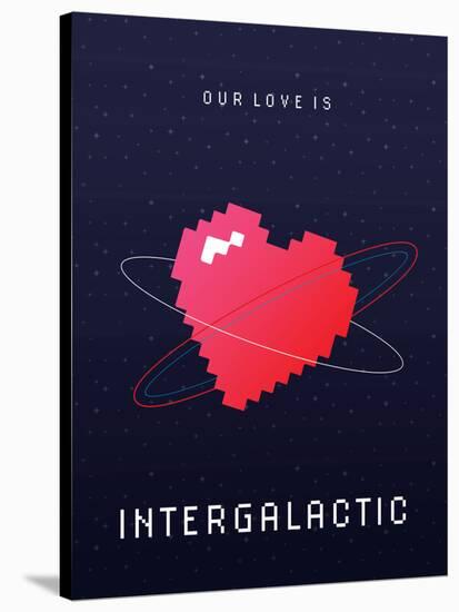 Our Love Is Intergalactic-null-Stretched Canvas
