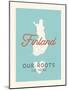 Our Roots Lie Here  Map of Finland-Ren Lane-Mounted Art Print
