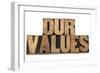 Our Values-PixelsAway-Framed Premium Giclee Print
