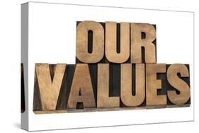 Our Values-PixelsAway-Stretched Canvas
