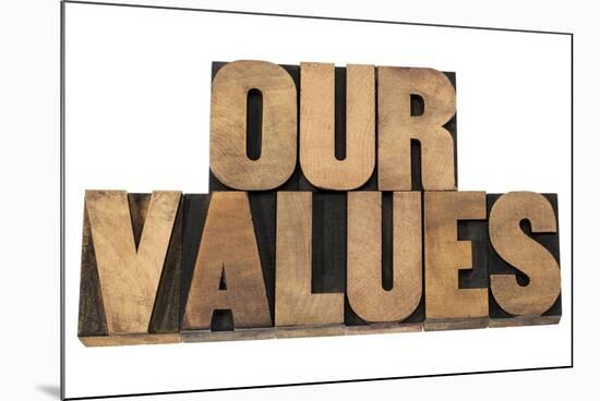 Our Values-PixelsAway-Mounted Art Print