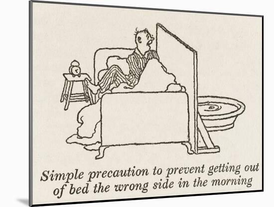 Out of Wrong Side of Bed-William Heath Robinson-Mounted Art Print