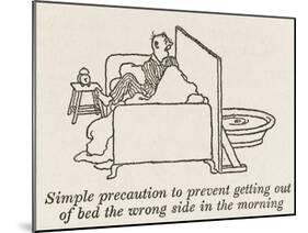 Out of Wrong Side of Bed-William Heath Robinson-Mounted Art Print