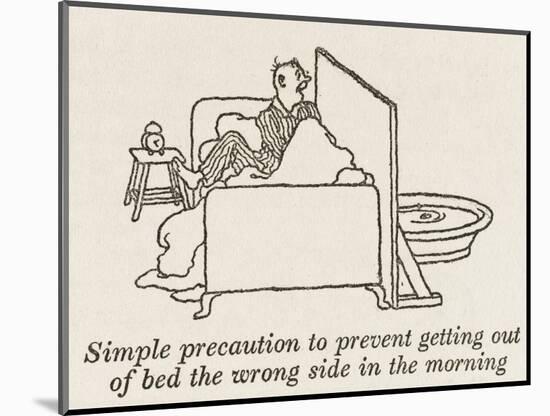 Out of Wrong Side of Bed-William Heath Robinson-Mounted Art Print