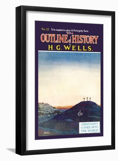 Outline of History by H.G. Wells, No. 12: Christianity Comes into the World-null-Framed Art Print