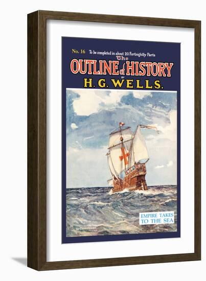 Outline of History by H.G. Wells, No. 16: Empire Takes to the Sea-null-Framed Art Print
