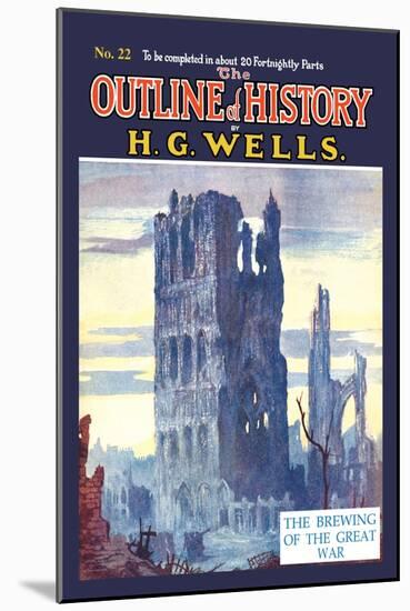Outline of History by H.G. Wells, No. 22: The Brewing of the Great War-null-Mounted Art Print